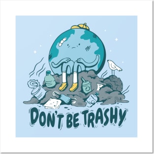 Don't Be Trashy // Retro Cartoon Planet Earth // Funny Environmentalist Go Green Posters and Art